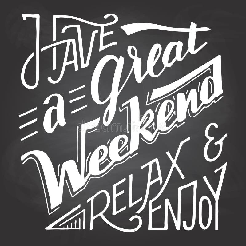 Hope You Have a Great Weekend