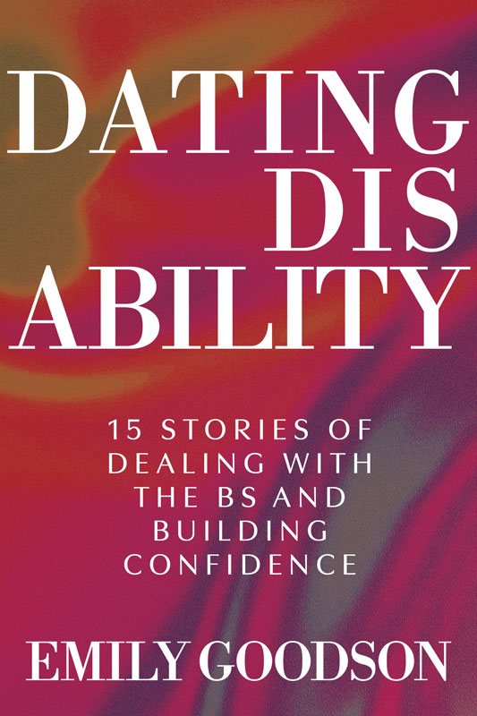 Experiences of Dating while Having a Disability