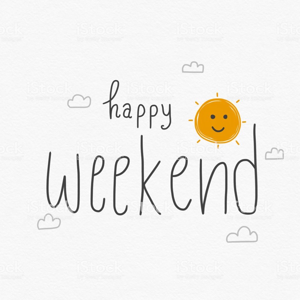 Hope You Have a Enjoyable Weekend