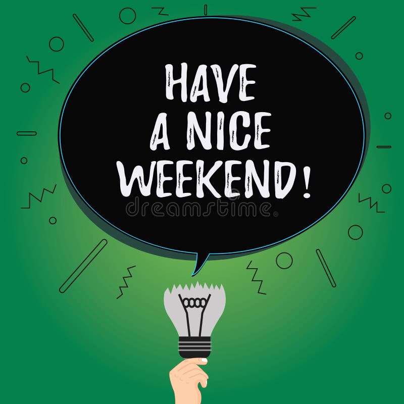 Wishing You a Pleasant Weekend