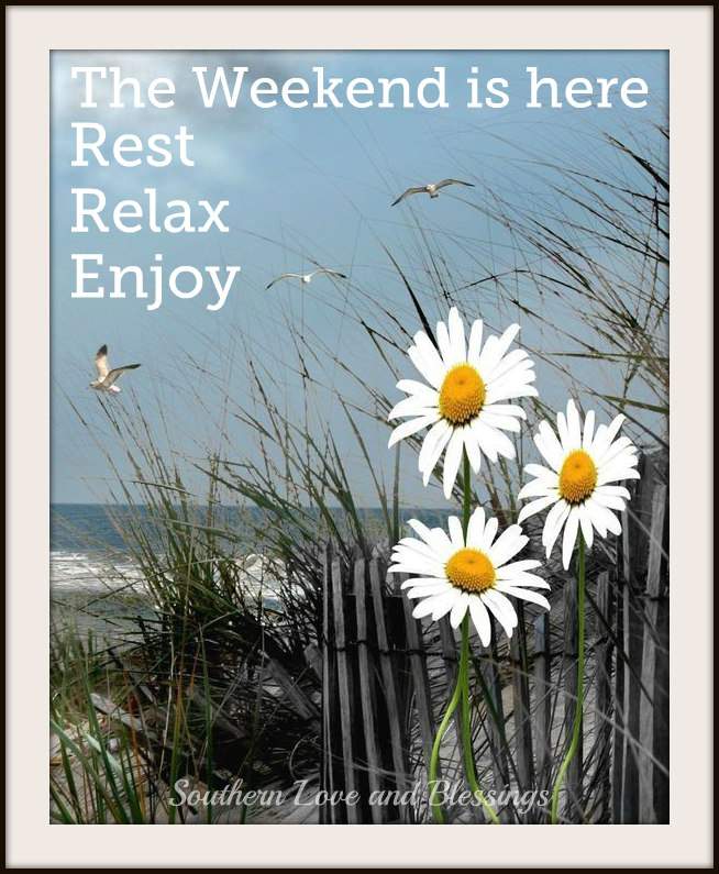 Hope You Enjoy Your Weekend