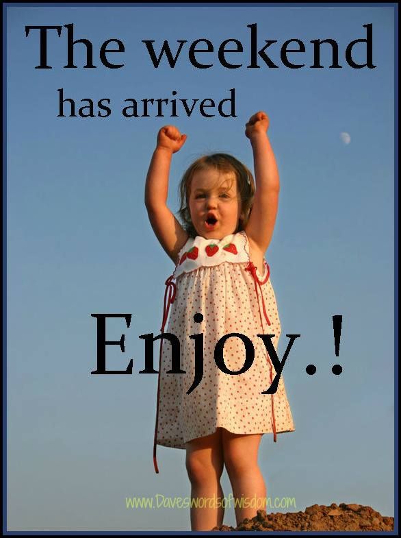 Hope You Have a Pleasant Weekend